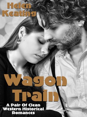 cover image of Wagon Train (A Pair of Clean Western Historical Romances)